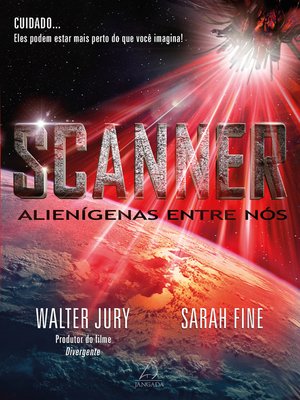 cover image of Scanner--Alienígenas entre Nós